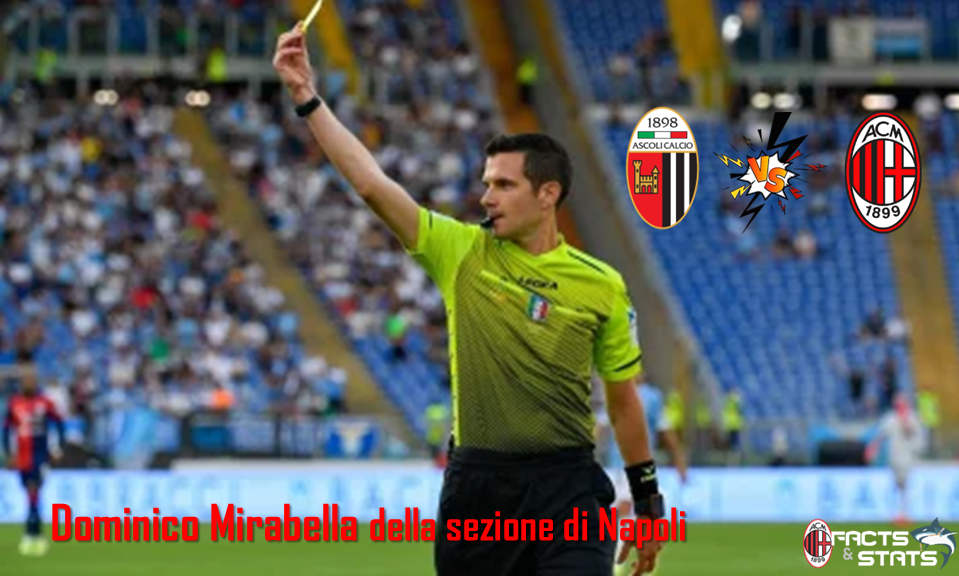 MIRABELLA ARBITRERÀ ASCOLI-MILAN FUTURO